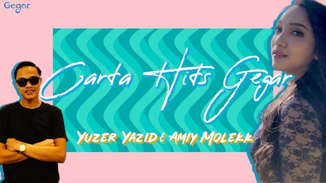 GEGAR | Carta Hits GEGAR Bersama Yuzer Yazid & Amiy Molek